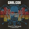 Carl Cox & Norman Cook - That's The Bass