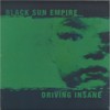 Black Sun Empire - Driving Insane 20 Years Special Edition