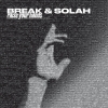 Break & Solah - Raise Your Hands/Short Stuff