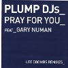 Plump DJs - Pray For You (Lee Coombs Remixes)
