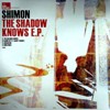 Shimon - The Shadow Knows EP