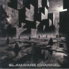 Slam - Dark Channel