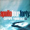 Apollo Four Forty - Carrera Rapida (Theme From Rapid Racer)